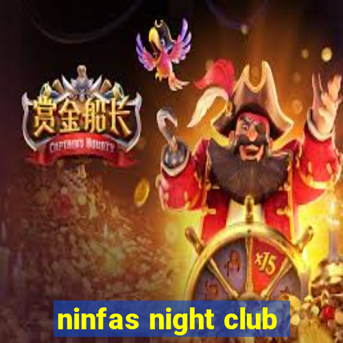 ninfas night club